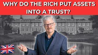 Why do the rich put assets into a lifetime trust?