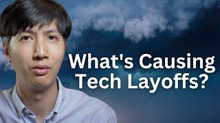 What's Causing Tech Layoffs?