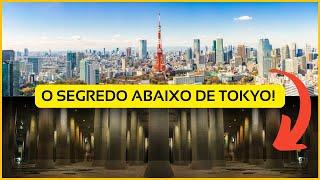 Por que Tokyo tem uma cidade inteira no seu subsolo?