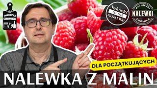 Nalewka z malin dla początkujących. Sprawdzony przepis na pyszną i aromatyczną malinówkę