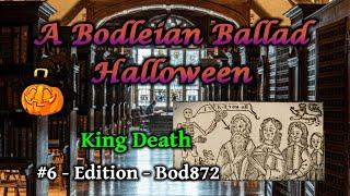 King Death - A Bodleian Ballad Halloween - #6