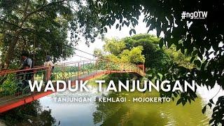 WADUK TANJUNGAN EKOWISATA DESA TANJUNGAN KEMLAGI MOJOKERTO JAWA TIMUR| NGOTW