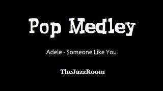 Pop Medley - TheJazzRoom