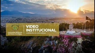 Video Institucional Universidad Autónoma del Estado de México (Versión en Español)