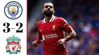 Salah Goal Man City vs Liverpool 3-2 - All Goals & Extended Highlights 2024