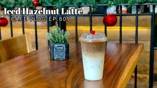 Cafe Vlog EP.809 | Iced Hazelnut Latte | Coffee Hazelnut | How to make coffee drinks