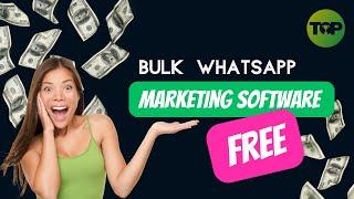 Bulk whatsapp marketing software free What is the Best Bulk Whatsapp Sender Tool