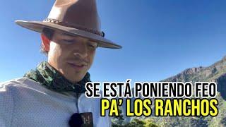 Así  están las cosas pal rancho