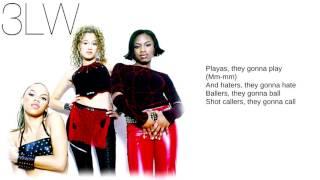 3LW: 03. Playas Gon' Play (Lyrics)