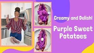 Purple Sweet Potatoes Easy And Delicious!