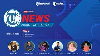  TRIBUNPALU LIVE NEWS UPDATE: HPSN DI PERBATASAN SIGI-PALU | PENANGKARAN BKSDA SULTENG