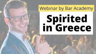 Webinar - Spirited in Greece - Bar Academy TV