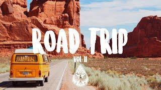 Road Trip  - An Indie/Pop/Folk/Rock Playlist | Vol. 2