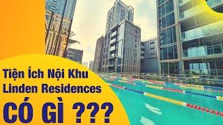 khám phá nội khu Linden Residen Empire City có nhưng tiện ích gì ?