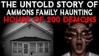 The Untold Story Of The AMMONS FAMILY HAUNTING (The Deliverance Case) Indiana