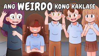 ANG WEIRDO KONG KAKLASE | Pinoy Animation