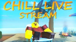 ROBLOX CHILL STREAM, PLAYING WITH VIEWERS 