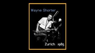 Wayne Shorter Quartet - Zurich, Switzerland 1985  (Complete Bootleg)