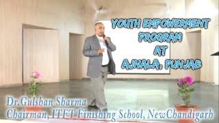 Youth Empowerment Program | by Dr Gulshan Sharma DG #ICSI |  at Govt College, Ajnala Punjab