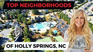 TOP NEIGHBORHOODS OF HOLLY SPRINGS, NORTH CAROLINA