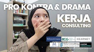 PENGALAMAN KERJA DI CONSULTING - JAM KERJA? JOB DESC? DRAMA?