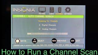 Insignia TV - Run a channel scan Auto program for over the air antenna channels