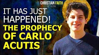 The shocking prophecy of Carlo Acutis has just happened!