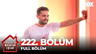 Temizlik Benim İşim 222. Bölüm