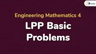 LPP Basic Problems 1 - Linear Programming Problems - Engineering Mathematics 4