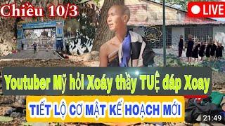 Trực tiếp 10-3 Sư Minh Tuệ ngồi kiết già đấu trí youtuber người MỸ Đoàn Văn Báu về miền đất phật