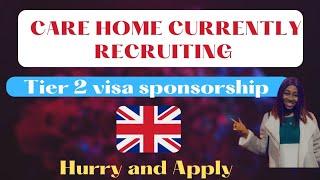 Care home currently recruiting with tier 2 visa sponsorship roles / Apply now