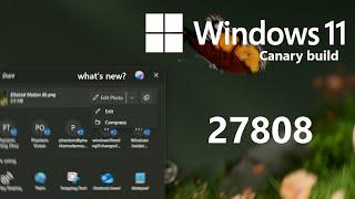 Windows 11 Canary build 27808 - What's New?