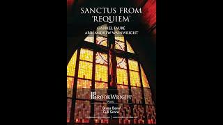 Sanctus from 'Requiem' (Brass Band) Gabriel Fauré arr. Andrew Wainwright