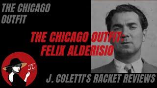 Episode 46: The Chicago Outfit- Felix Alderisio