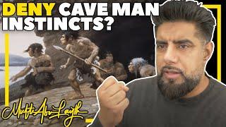 Should Humans Deny "Cave Man" Instincts? Polygamy, Dominance?  | Mufti Abu Layth