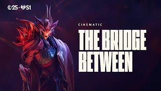 The Bridge Between | Lunar Revel 2025 Cinematic - League of Legends