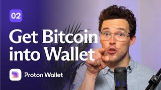 How to Get Bitcoin into Proton Wallet