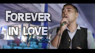 Lagu Ambon 2023 || Forever In Love (Mitha Talahatu) || Vian Zua