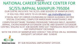 National Career Service Centre for SC/STs Imphal Manipur .