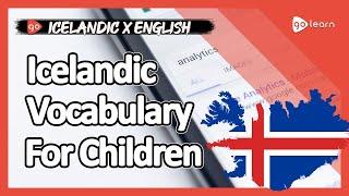 Learn Icelandic |Part 1: Icelandic Vocabulary For Children | Goleaen