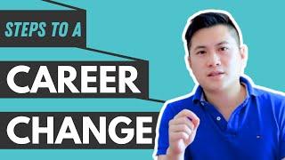 How to Make a Career Change: 5 Simple Steps (Don't skip #4)