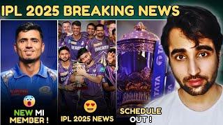 IPL 2025 Full Schedule OUT NOW ! KKR and DC New Captain Update | Mumbai Indians Replacement