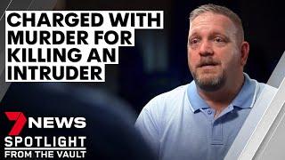 The man charged with murder for killing an intruder and saving a family | 7NEWS Spotlight