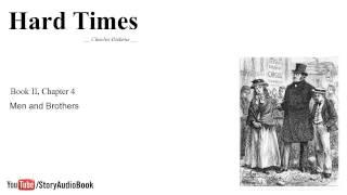 Hard Times by Charles Dickens - Book II, Chapter 4: Men and Brothers