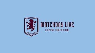 ASTON VILLA v CRYSTAL PALACE | MATCHDAY LIVE