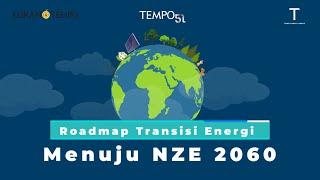 Road Map Transisi Energi Menuju NZE 2060