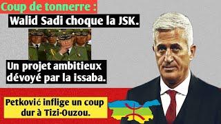 un projet ambitieux dévoyé par la 3issaba-Petkovic décline la capitale de la Kabylie-Alerte à la JSK