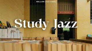 [STUDY JAZZ] Work and Study Playlist  Relaxing Jazz Background Music to Sleep, Focus, Work