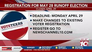 VIDEO: Registration for May 28 runoff election closes April 29