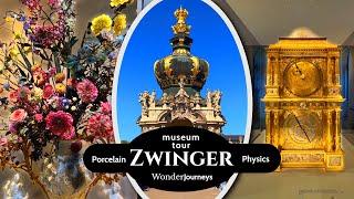 Zwinger Porcelain and Math Physics Museum  Dresden